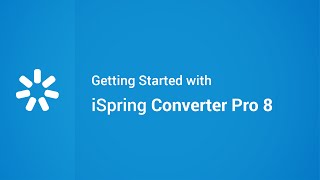 Getting Started with iSpring Converter Pro